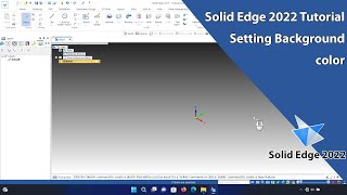 Solid Edge 2022 Tutorial - Setting Background color