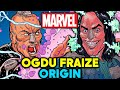 Ogdu Fraize Origins - Marvel's Most Terrifying Villain That's Criminally Underrated & Can Crash MCU!