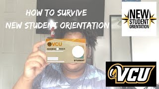How to Survive New Student Orientation | VCU Edition