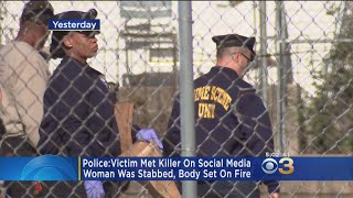 Police: Woman Stabbed More Than 50 Times, Body Burned By Man She Met On Facebook