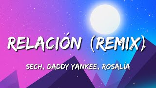 Sech, Daddy Yankee, J Balvin ft. Rosalía, Farruko - Relación Remix | Bad Bunny / Christian Nodal