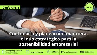 Contraloría y planeación financiera: el duo estratégico para la sostenibilidad empresarial