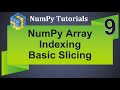 Machine Learning Tutorial Python NumPy : 9.  Array Indexing and Basic Slicing