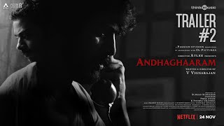 Andhaghaaram Official Trailer 2 | Arjun Das, Vinoth Kishan | Pradeep Kumar | Atlee | V. Vignarajan
