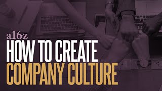 How to Create Company Culture with Justin Kan | a16z Entrepreneurship Advice