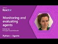 Python + Agents: Monitoring and evaluating agents
