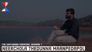 Neerchola Thedunna Maanpedapol | The Unplugged Sessions | Burning Bush