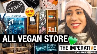 INSIDE EVERY VEGAN'S DREAM STORE 💚 THE IMPERATIVE 💚 ALL VEGAN EVERYTHING!