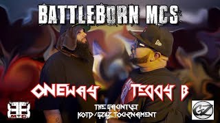 BATTLEBORN MC's - The Gauntlet - ONEway vs Teddy B