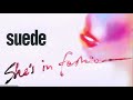 suede she s in fashion audio only