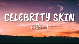 CELEBRITY SKIN - DOJA CAT (LYRICS AND AUDIO)