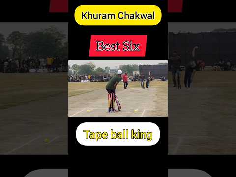 KHURRAM CHAKWAL SIX IN TAPE BALL CRICKET : #Shorts #cricketlover # ...