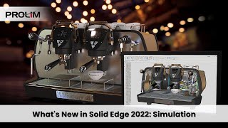What's New in Solid Edge 2022: Simulation - PROLIM
