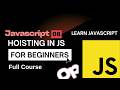 JavaScript Hoisting Explained in 10 Minutes 🔥 | var, let, const & Functions | JS Interview Question