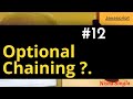 Optional chaining| Optional Chaining (?.) in javascript | Modern Javascript 2021