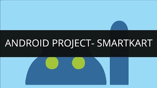 Android Project : Smartkart | Edureka