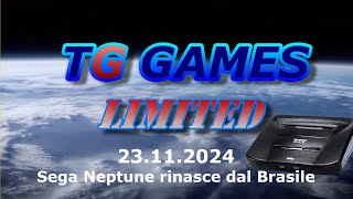 TG Games Limited #300 - 23.11.2024 - Sega Neptune rinasce dal Brasile