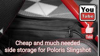 Polaris Slingshot side storage bags..easy and cheap upgrade!