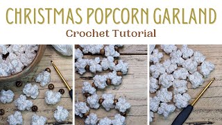 DIY Crochet Popcorn Garland Tutorial | Crochet Festive Home Decor for the Holidays