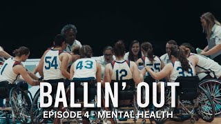 BALLIN OUT - Episode 4 Mental Health