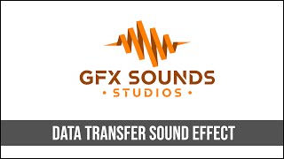 Data Transfer Sound Effect
