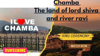 Chamba ll The land of Lord Shiva ll River Ravi ll My first day in Chamba ll Himachal pradesh