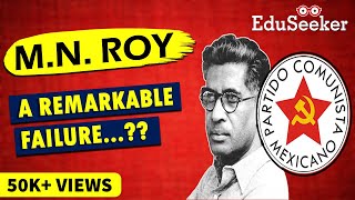 M.N. ROY: A Man of Paradoxes | Biography & Political Thought | UPSC l UGC NET [ Hindi ]