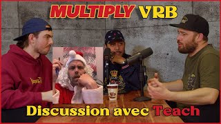 Discussion avec Teach + Réponse Blues  | MULTIPLY VRB