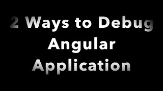 How to debug Angular application in Visual Code/ Debug Angular in Chrome developer tools