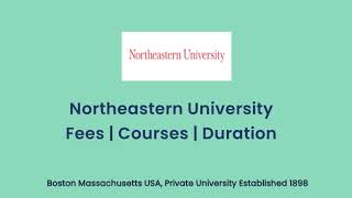 Northeastern University - USA | Courses | Tuition Fees | Duration