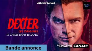 Dexter : Les origines | bande annonce | CANAL+