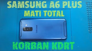 SERVIS HP SAMSUNG A6 PLUS KORB4N KDRT