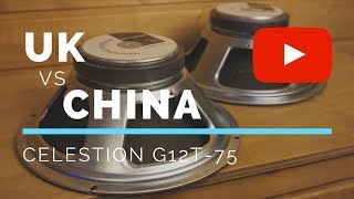 Celestion G12T-75, Made in UK vs Made in China