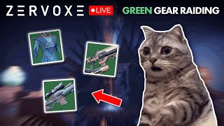 🔴 Zervoxe LIVE - GREEN GEAR RAIDING