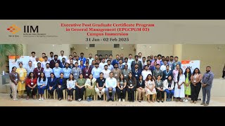 Campus Immersion - Executive Post Graduate Certificate Program in General Management (EPGCPGM 03)