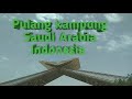 PULANG KAMPUNG SAUDI ARABIA MENUJU INDONESIA