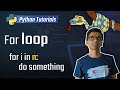 9. For loop [Python 3 Programming Tutorials]