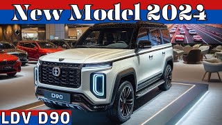 2024 LDV D90/ first look/ exterior/ interior/ review/price/ 2024 LDV D90 specs