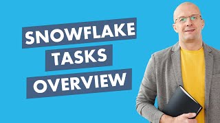 Snowflake Tasks | Types | Examples | snowflake tasks and streams