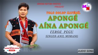 Tolo Bolop Kayémíl Apongé/New Mising Song/Feroz pegu/Mising Old Song/Mising Super Hit Song