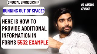 How to provide additional information? 5532 limited Space issue - PR Canada - Spousal Sponsorship