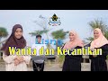 WANITA DAN KECANTIKAN - LISNA (Official Music Video Qasidah)