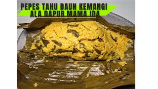 PEPES TAHU DAUN KEMANGI ALA DAPUR MAMA IDA #resepsimple #reseprumahan #pepestahu #daunkemangi