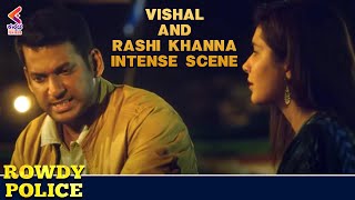 Vishal intense scene | Rowdy Police | Vishal | Rashi khanna | Latest Kannada dubbed movie | KFN