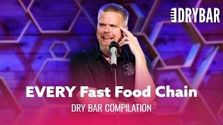 Jokes About EVERY Fast Food Chain! - Dry Bar Comedy