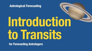 Transits Introduction for Forecasting Astrologers ⭐️