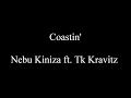 Coastin' - Nebu Kiniza ft. Tk Kravitz