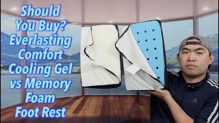 Should You Buy? Everlasting Comfort Cooling Gel vs Memory Foam Foot Rest