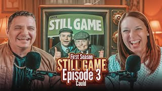 FREE HEAT?! 🔥 Still Game S1E3 ‘Cauld’ | AMERICANS REACT!