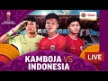 🔴 LINK LIVE STREAMING TIMNAS INDONESIA U19 VS KAMBOJA U19 HARI INI